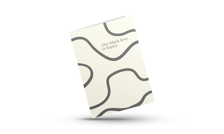 Our Black Love Is Legacy | Black Love Greeting Cards