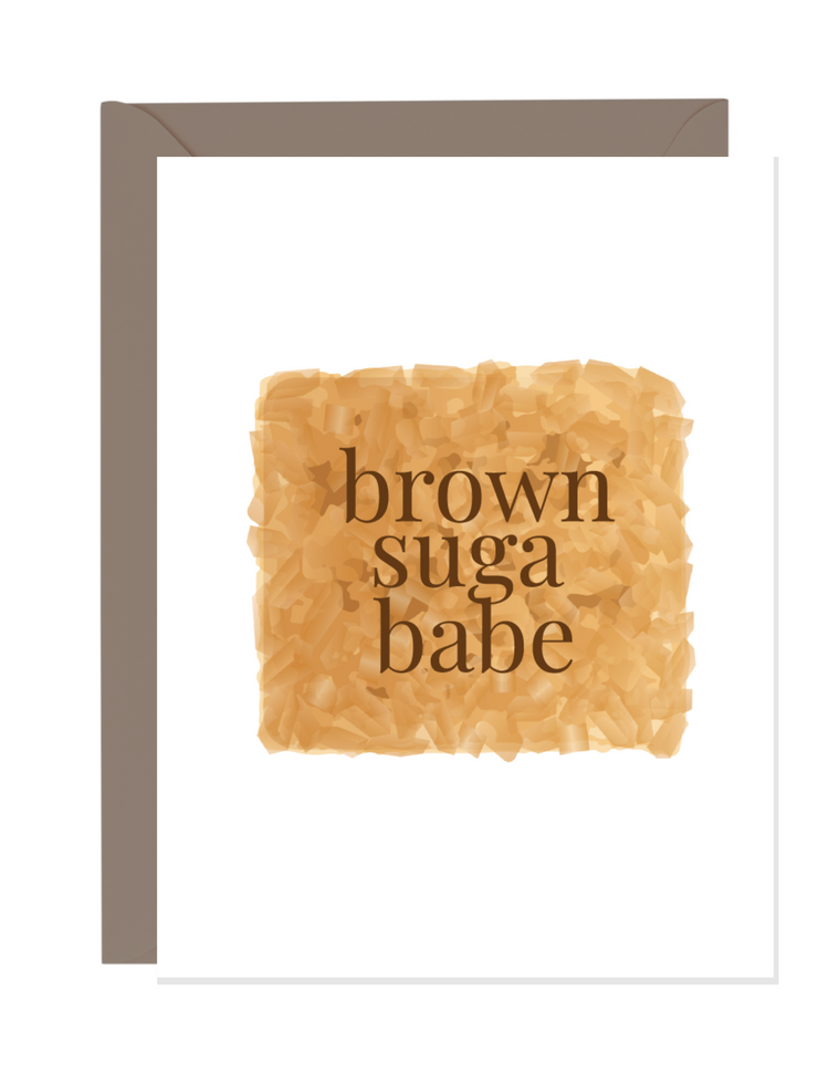 Brown Suga Babe | Love Greeting Cards
