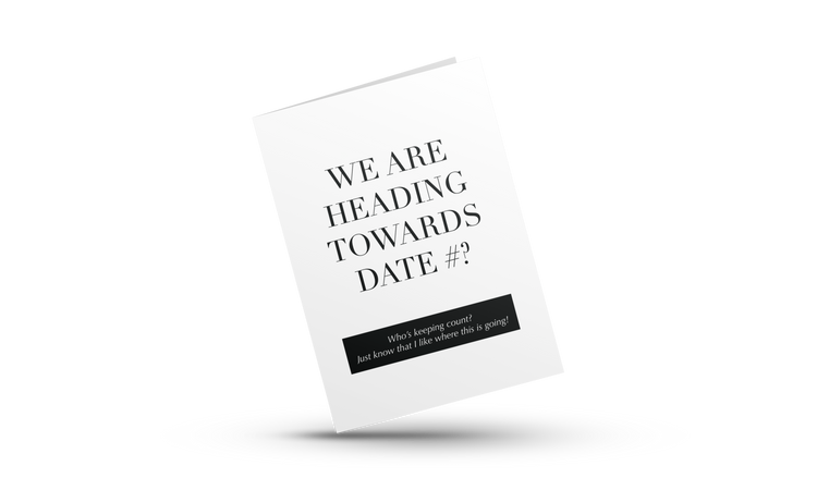 We Are On Date #...Who's Counting? | Love Greeting Cards