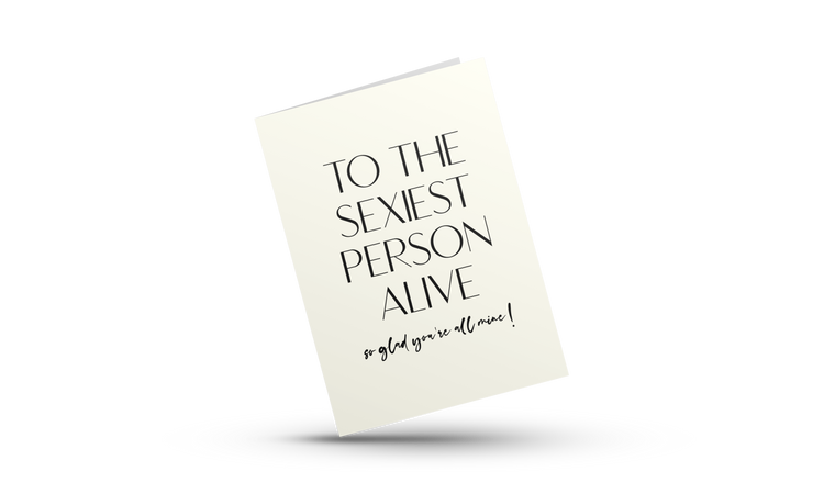 To The Sexiest Person Alive | Love Greeting Cards