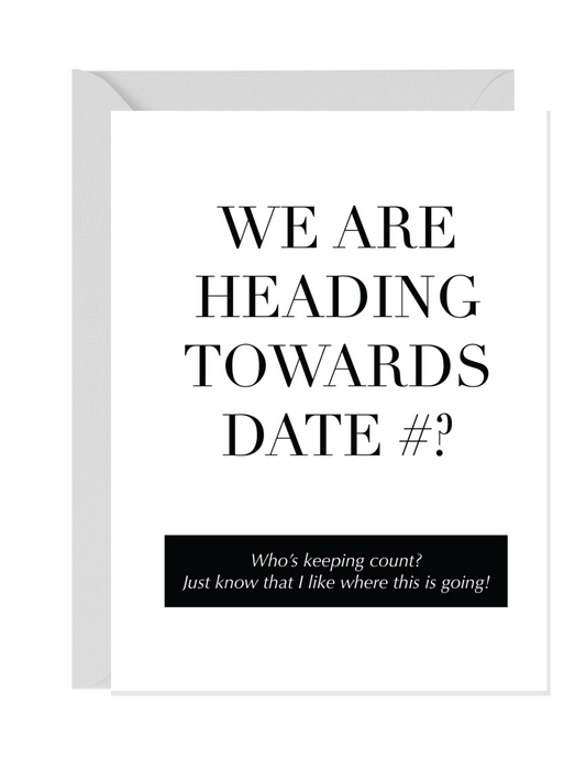 We Are On Date #...Who's Counting? | Love Greeting Cards