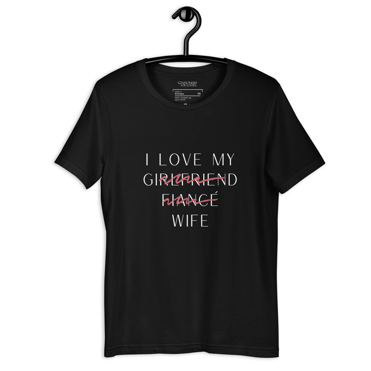 "I Love My Wife" Fine Print Unisex T-shirt (Black)