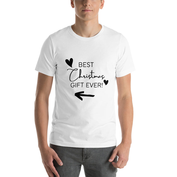 "Best Christmas Gift Ever" Unisex T-shirt (Black Text - Left Arrow)