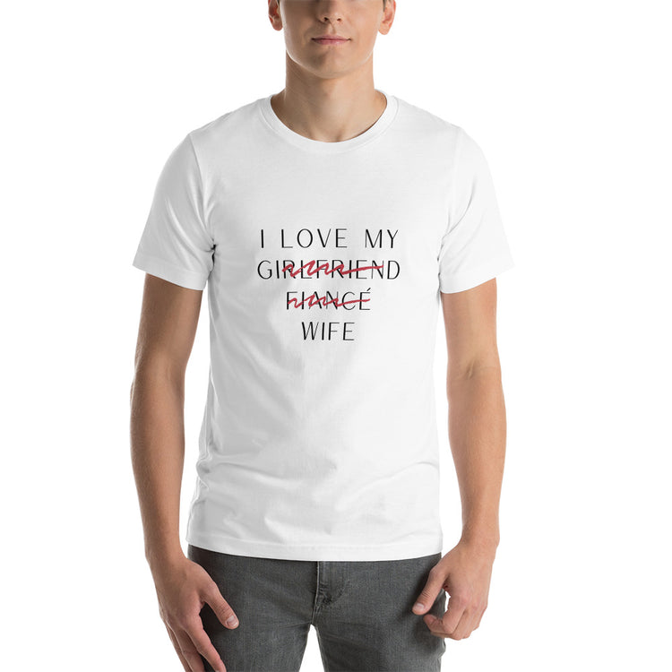 "I Love My Wife" Fine Print Unisex T-shirt (White)