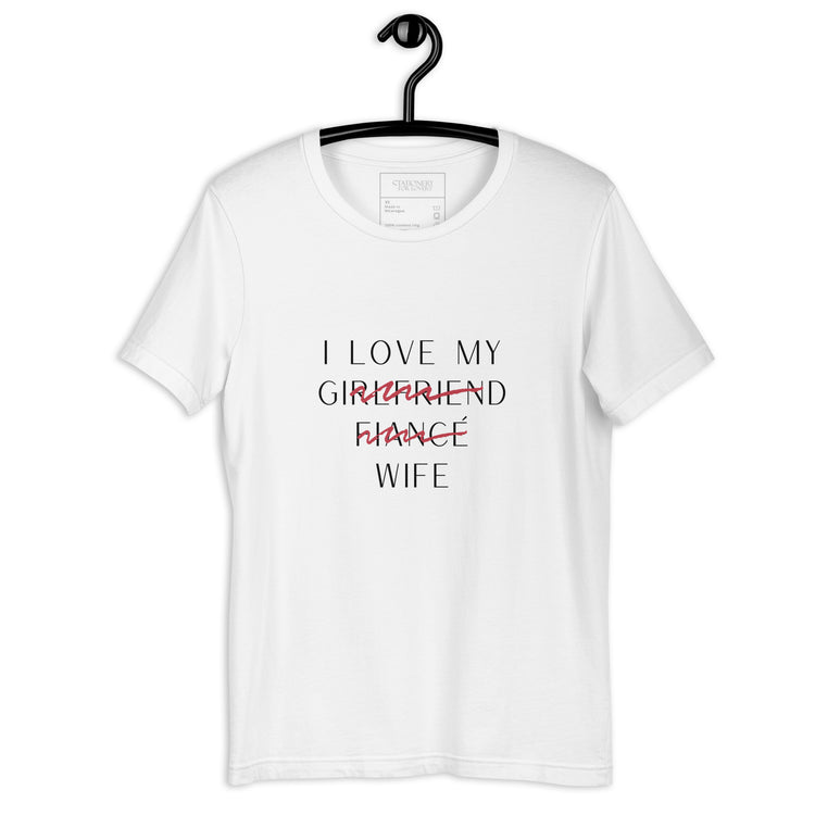 "I Love My Wife" Fine Print Unisex T-shirt (White)